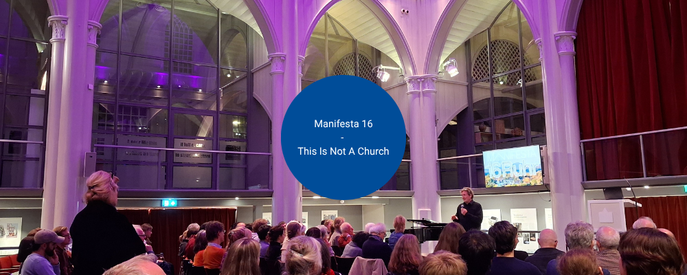 Manifesta 16 - This Is Not A Church