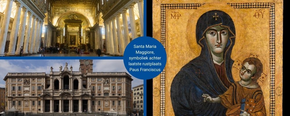 Santa Maria Maggiore, symboliek achter laatste rustplaats Paus Franciscus