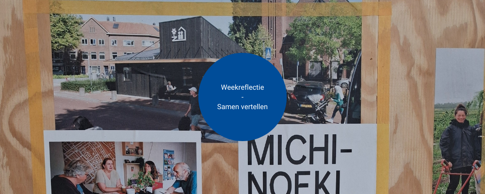 Weekreflectie - Samen vertellen