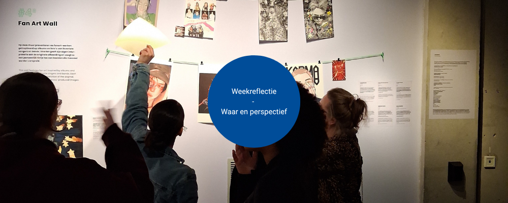 Weekreflectie - Waar en perspectief